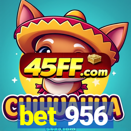 bet 956